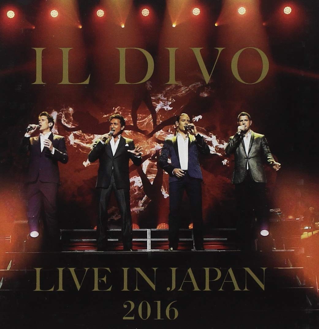 Il Divo: Live in Japan 2016