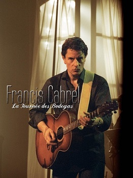 Francis Cabrel : La tournée des Bodegas