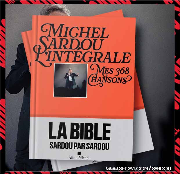 Michel Sardou, l'intégrale: Mes 368 chansons