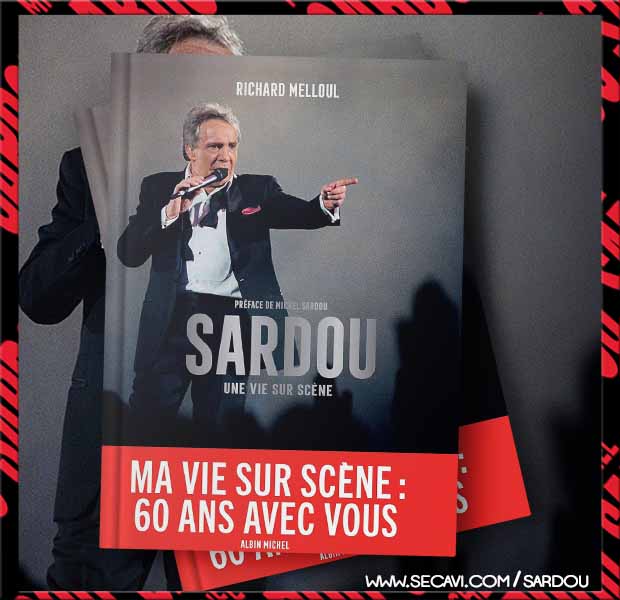 Michel Sardou: Une vie sur scène