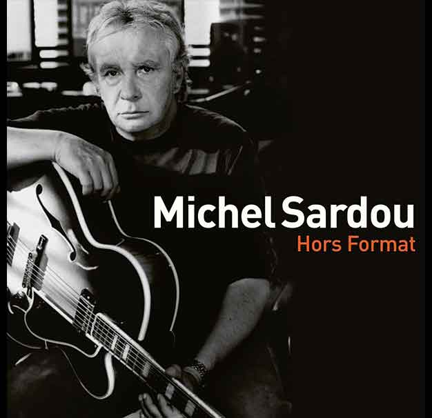 Michel Sardou, Hors Format